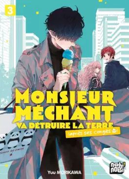 Monsieur Méchant va détruire la terre (après ses congés) Vol.3