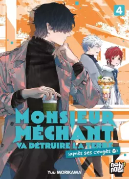 Manga - Manhwa - Monsieur Méchant va détruire la terre (après ses congés) Vol.4
