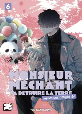Monsieur Méchant va détruire la terre (après ses congés) Vol.6