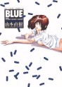 Manga - Manhwa - Naoki Yamamoto - Tanpenshû - Blue - Futabasha Edition jp