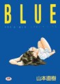 Manga - Manhwa - Naoki Yamamoto - Tanpenshû - Blue - Yudachisha Edition jp