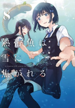 Manga - Manhwa - Nettaigyo wa Yuki ni Kogareru jp Vol.8