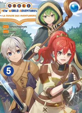manga - Noble New World Adventures - La guilde des aventuriers Vol.5