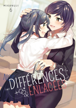 Mangas - Nos différences enlacées Vol.6