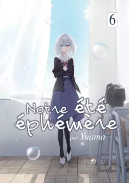Notre été éphémère Vol.6