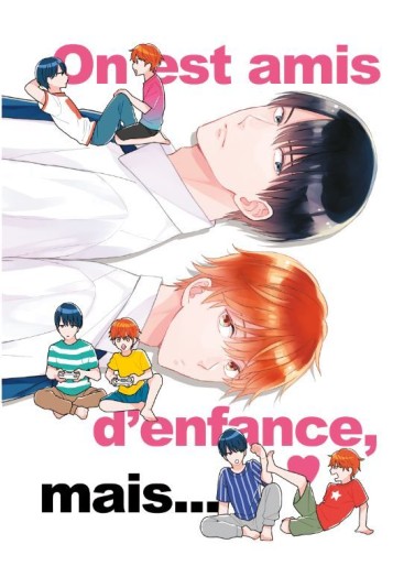 Manga - Manhwa - On est amis d'enfance, mais...