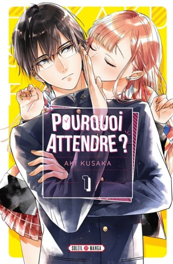 Manga - Manhwa - Pourquoi Attendre ? Vol.1