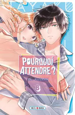 Manga - Manhwa - Pourquoi Attendre ? Vol.8