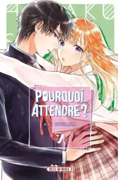 Manga - Pourquoi Attendre ? Vol.7