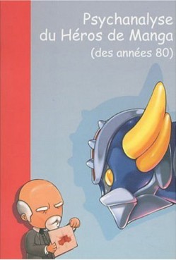 Manga - Manhwa - Psychanalyse du Héros de Manga des années 80