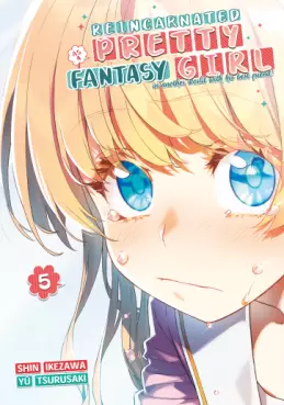 Reincarnated as a Pretty Fantasy Girl Vol.5