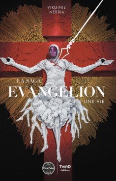 Saga Evangelion - L'oeuvre d'une vie (la) - First Print