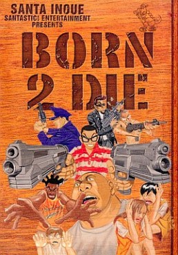 Santa Inoue - Oneshot 04 - Born 2 Die jp Vol.0