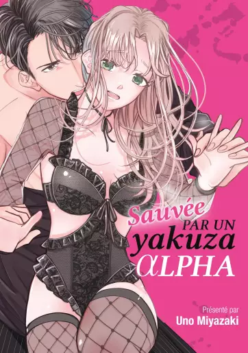 Manga - Sauvée par un yakuza alpha