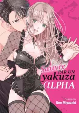 Manga - Sauvée par un yakuza alpha