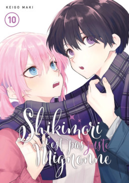 Manga - Manhwa - Shikimori n'est pas juste mignonne Vol.10
