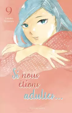 Manga - Manhwa - Si nous étions adultes Vol.9