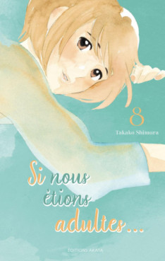 Manga - Manhwa - Si nous étions adultes Vol.8