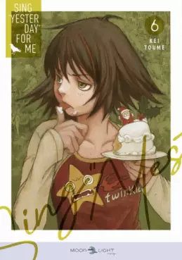 Manga - Manhwa - Sing "Yesterday" for Me (Moonlight) Vol.6