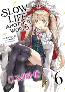 Slow Life In Another World (I Wish!) Vol.6
