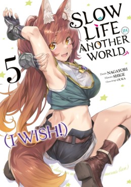 Manga - Manhwa - Slow Life In Another World (I Wish!) Vol.5