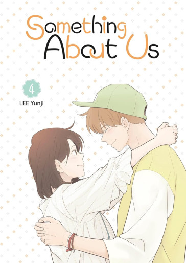 Manga - Manhwa - Something About Us - A propos de nous Vol.4