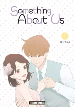 Manga - Something About Us - A propos de nous Vol.5