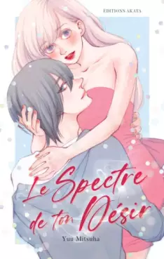 Mangas - Spectre de ton désir (le)
