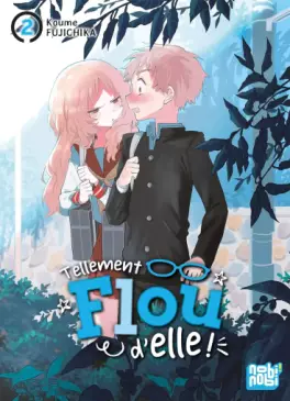 Tellement flou d’elle Vol.2