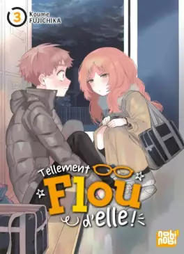 Manga - Manhwa - Tellement flou d’elle Vol.3