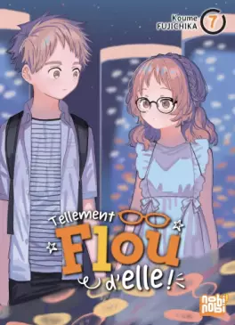 Tellement flou d’elle Vol.7