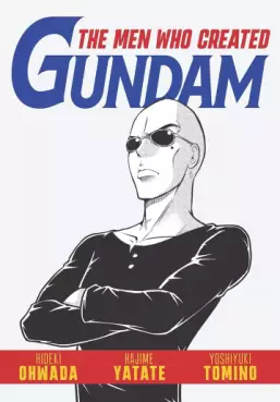 The Man Who Created Gundam us Vol.0