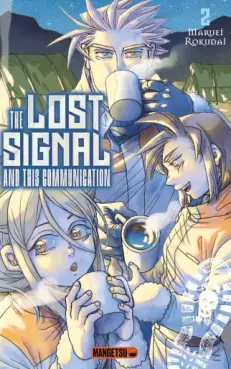 The Lost Signal & This Communication Vol.2
