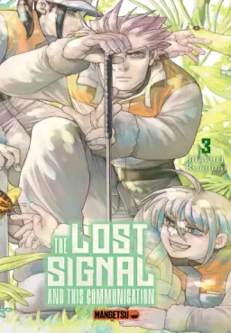 The Lost Signal & This Communication Vol.3
