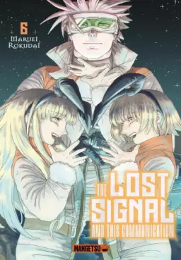 The Lost Signal & This Communication Vol.6