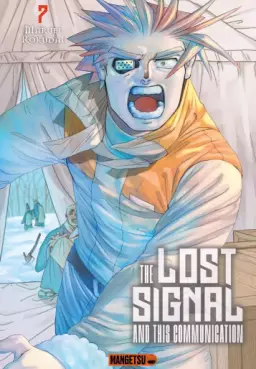 The Lost Signal & This Communication Vol.7