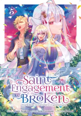 The Saint Whose Engagement Was Broken Vol.5