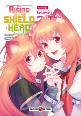 Manga - The rising of the shield Hero - Anthologie : Ensemble avec Raphtalia