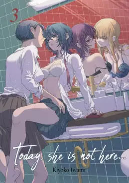 Today, she is not here... Vol.3