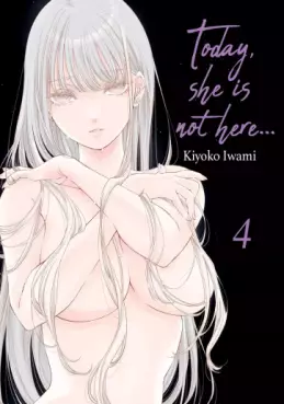 Manga - Manhwa - Today, she is not here... Vol.4