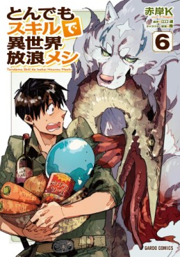 Manga - Manhwa - Tondemo Skill de Isekai Hôrô Meshi jp Vol.6