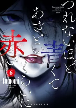 Manga - Manhwa - Tsurenai Hodo Aokute Azatoi Kurai ni Akai jp Vol.6