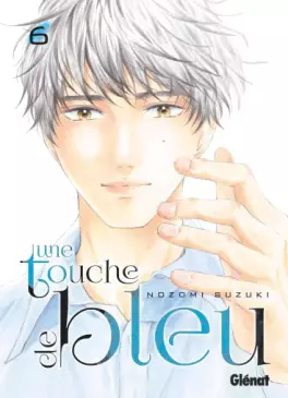 Manga - Manhwa - Touche de bleu (une) Vol.6