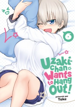 Manga - Manhwa - Uzaki-chan wants to hang out Vol.6