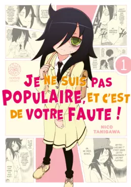 Manga - Manhwa - Je ne suis pas populaire, et c'est de votre faute ! Vol.1