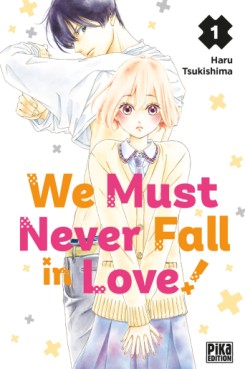 Manga - We Must Never Fall in Love! Vol.1