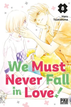 Manga - We Must Never Fall in Love! Vol.8