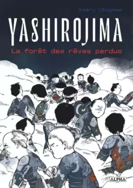 manga - Yashirojima - la forêt des rêves perdus