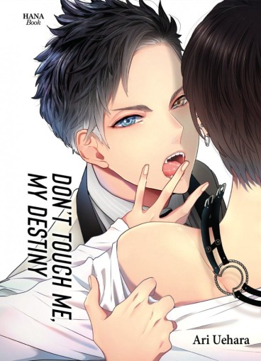 Manga - Manhwa - Don't touch me, my destiny Vol.1