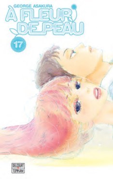 Manga - A fleur de peau Vol.17